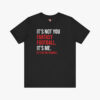 Front view of a Fantasy Football - It's not me it's you t-shirt in Black